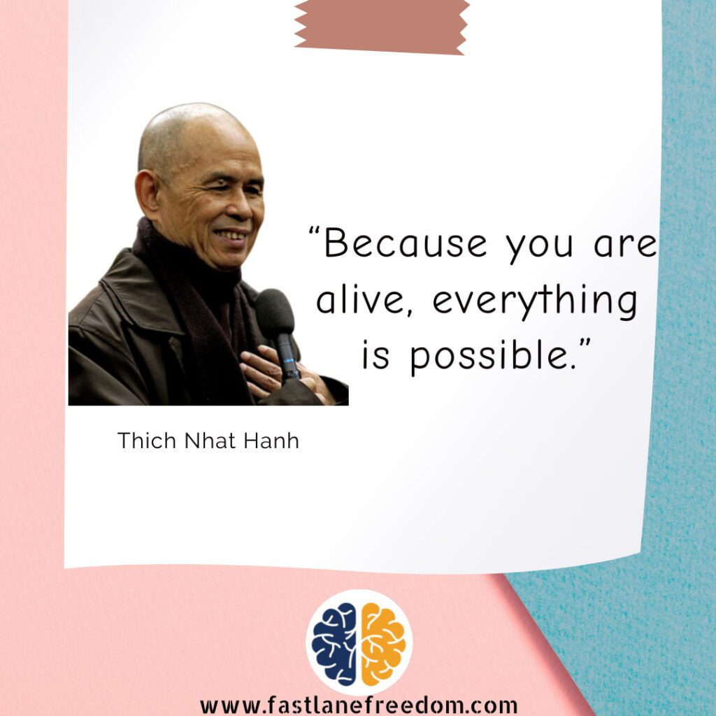 Best Inspirational Quotes By Thich Nhat Hanh Fastlane Freedom