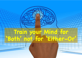 Train your Mind for Both not for Either-or