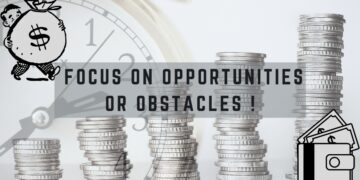 Focus of Opportunities or Obstacles