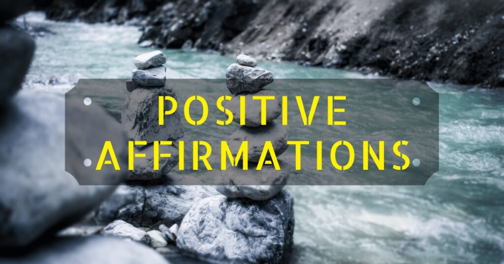 Positive Affirmations
