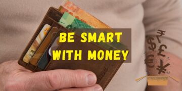 Be Smart With Money