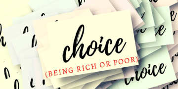 Choice (Being Rich or Poor)