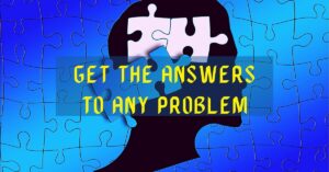 Get the Answer to Any Problem