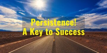 Persistence - A Key to Success