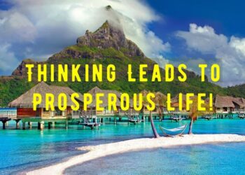 Thinking Leads to Prosperous Life
