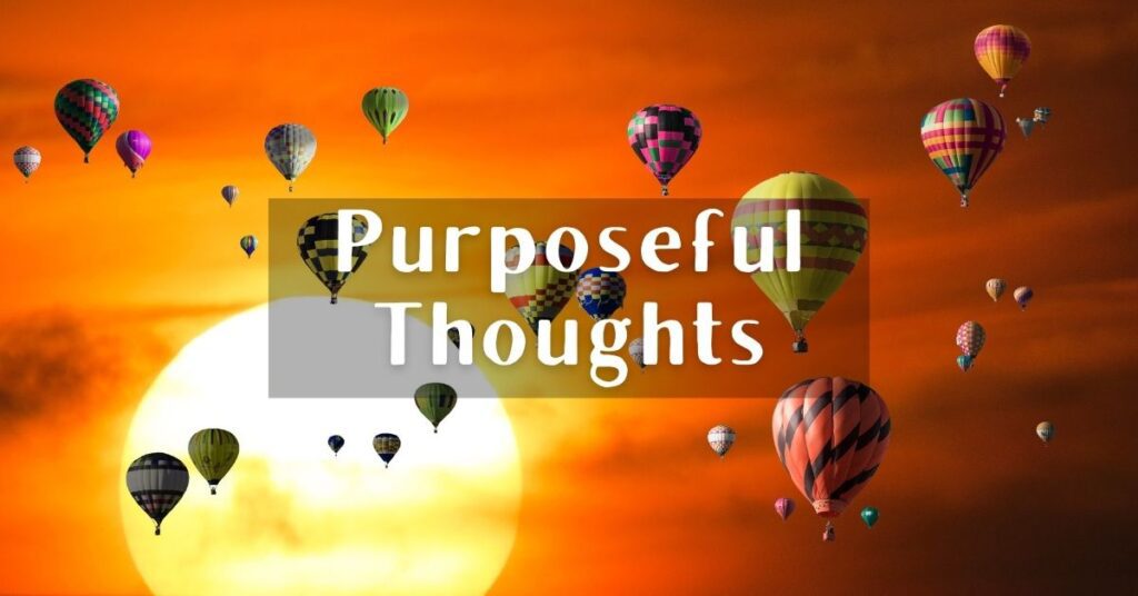 Purposeful Thought
