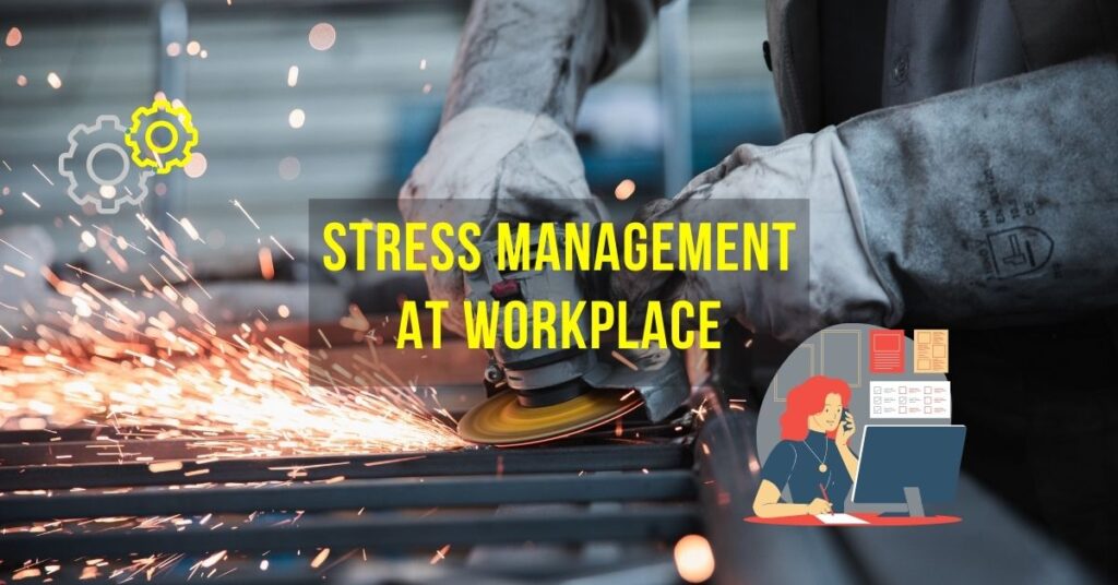 Stress Management at Workplace