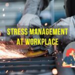 Stress Management at Workplace