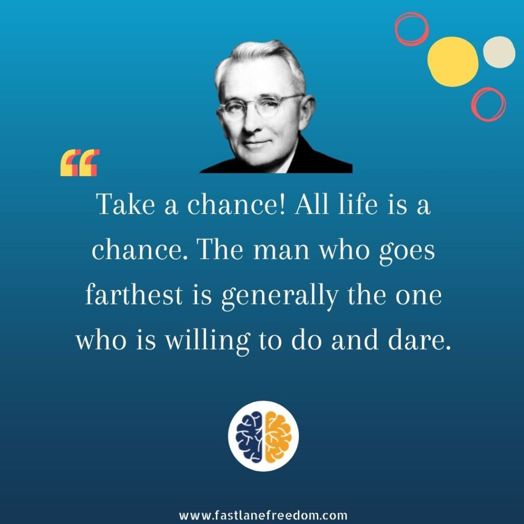 Dale Carnegie quote on taking chance
