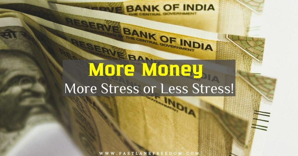 More money more stress