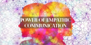 Power of Empathic Communication