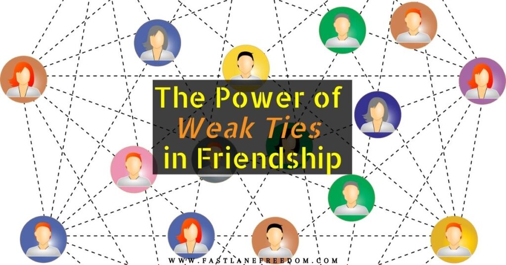 the power of weak ties in friendship