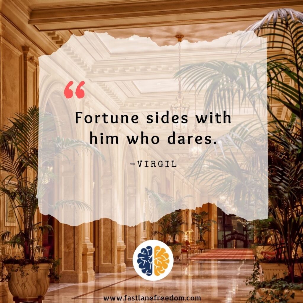 fortune sides with him who dares