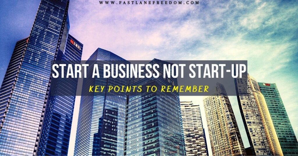 start a business not start-up