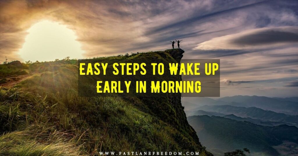 wake up early in morning