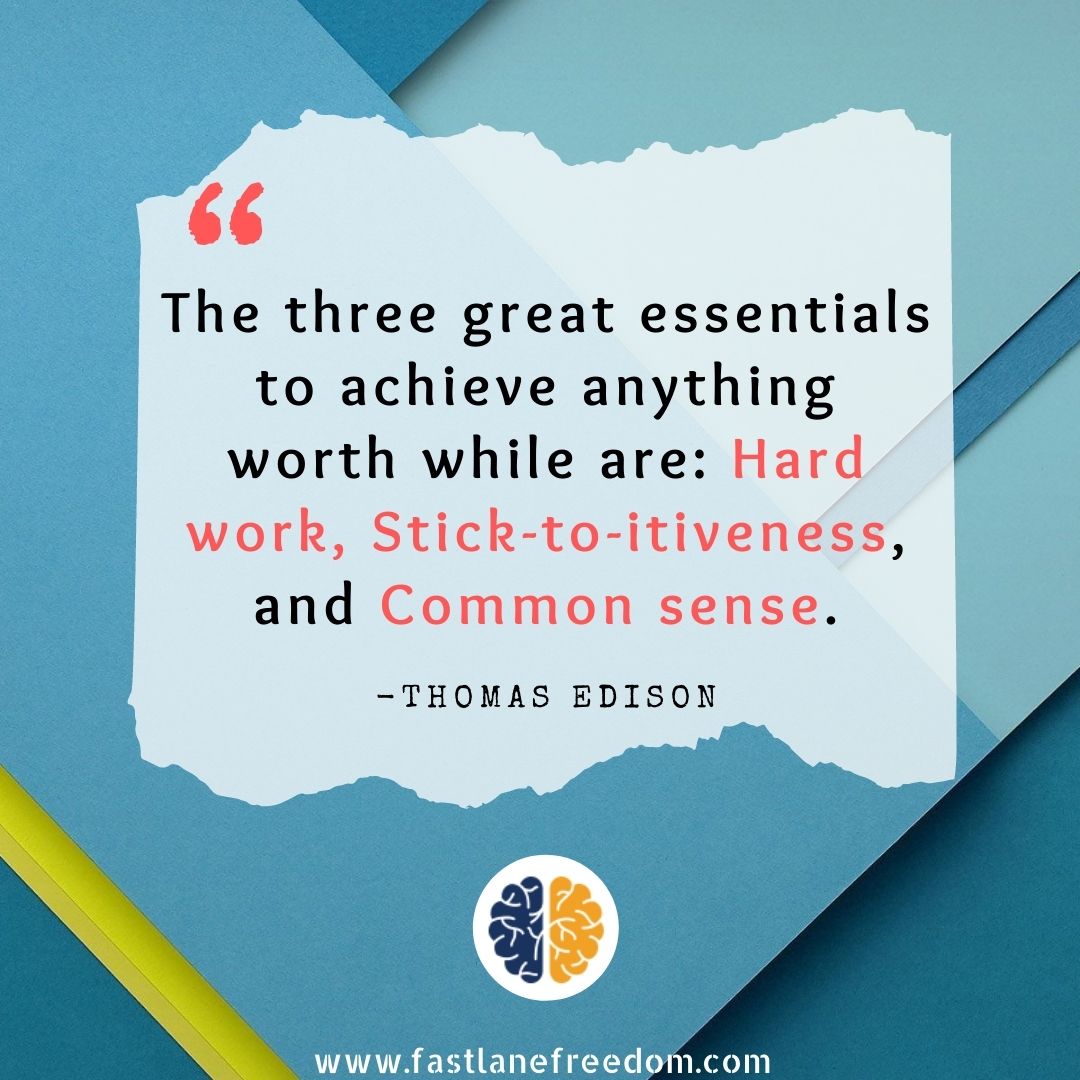 three great essentials to achieve anything