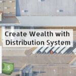 create wealth with distribution system