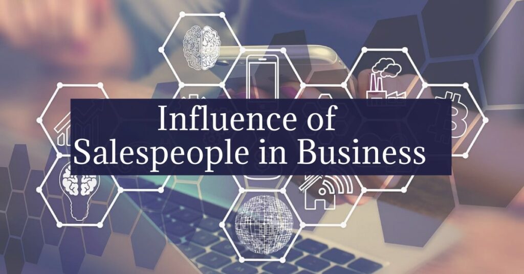 Influence of Salespeople in Business