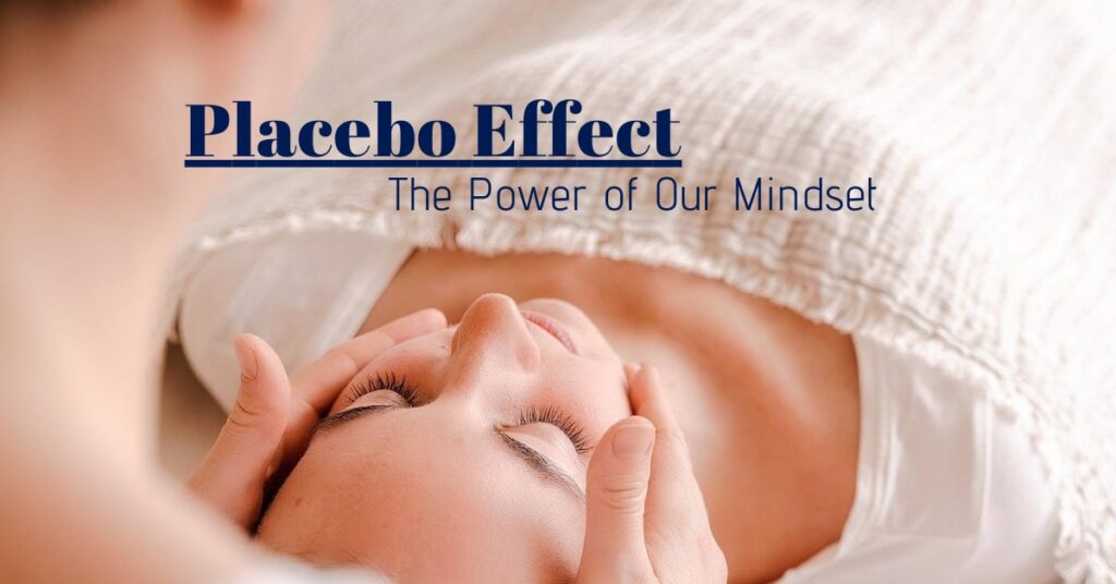 placebo effect-our mindset