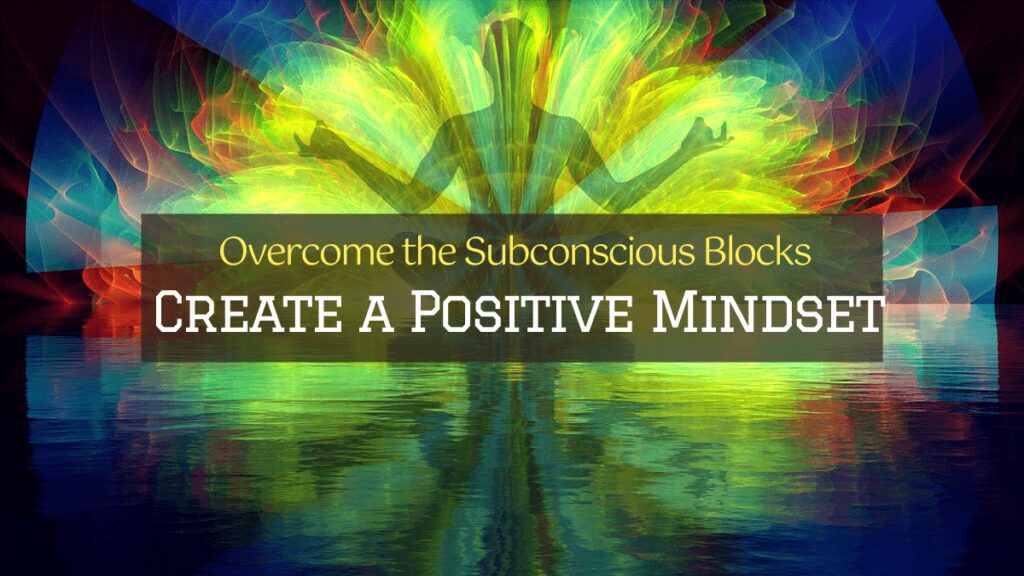 create a positive mindset