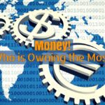 Money- Who is owning the most