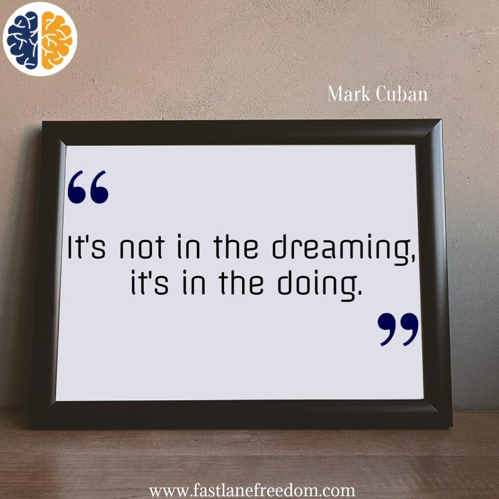 dreaming and doing