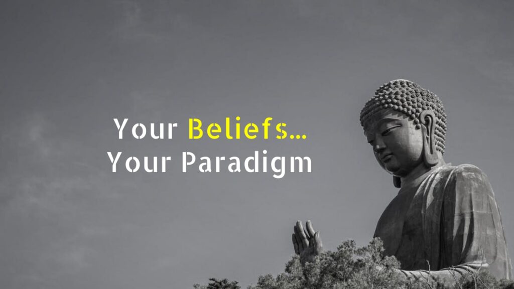 beliefs and paradigm