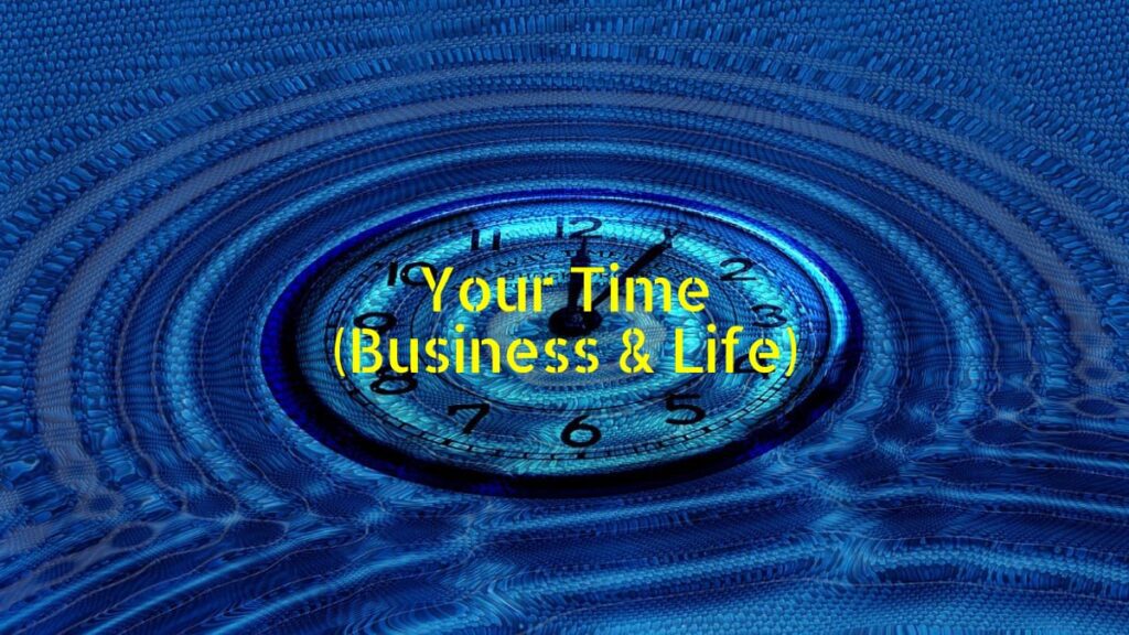Your time