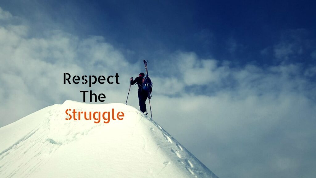 respect the struggle