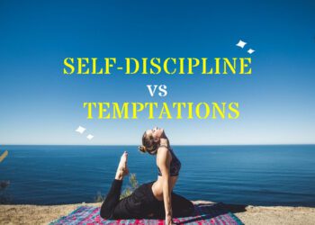 self-discipline and temptations