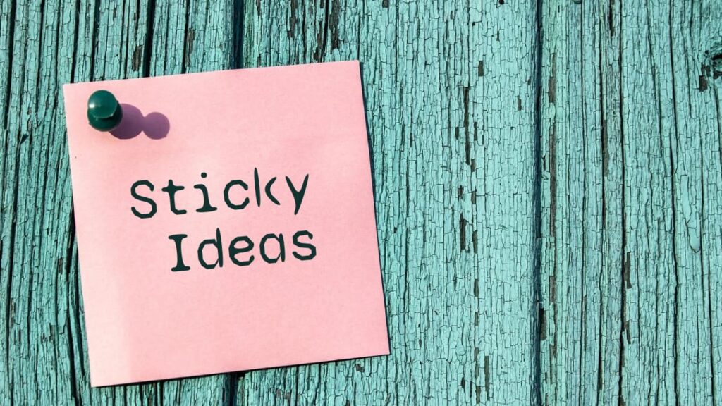 sticky ideas
