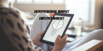 Entrepreneurial Mindset vs Employee Mindset