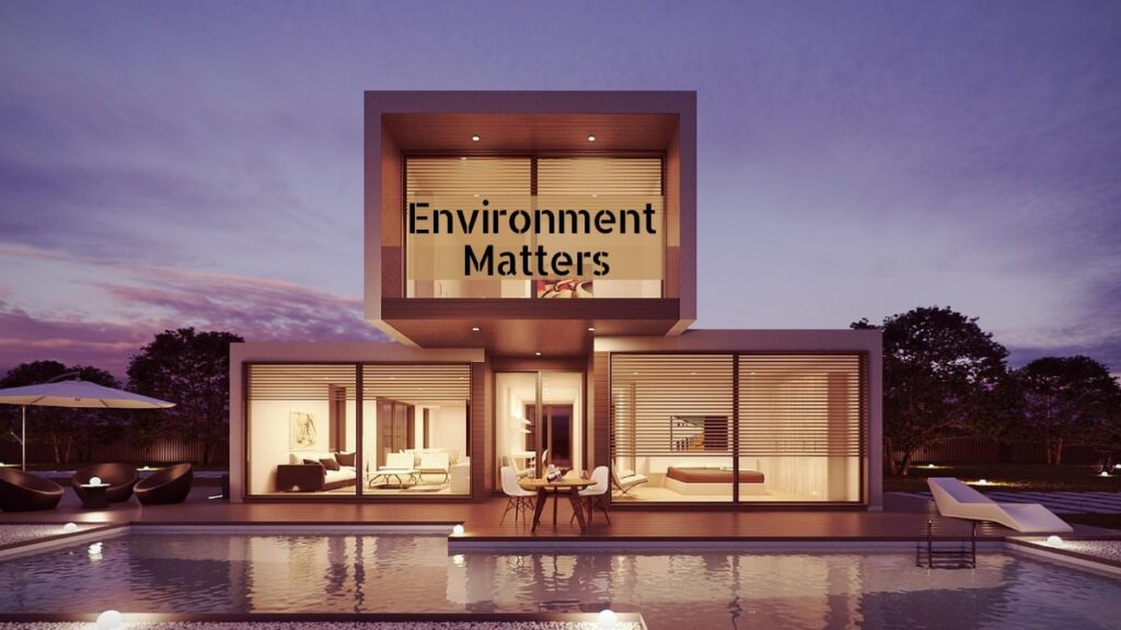Environment Matters