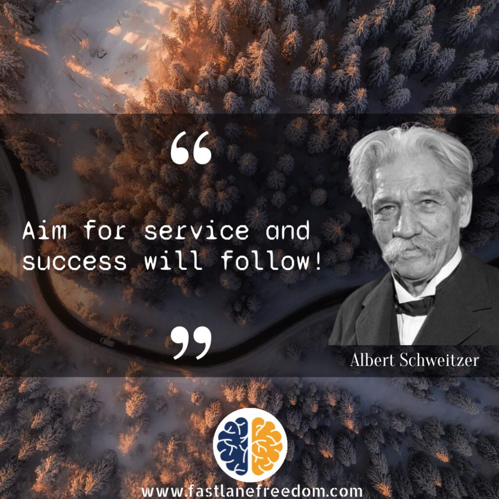 Top 12 Albert Schweitzer Quotes to Live By - Fastlane Freedom