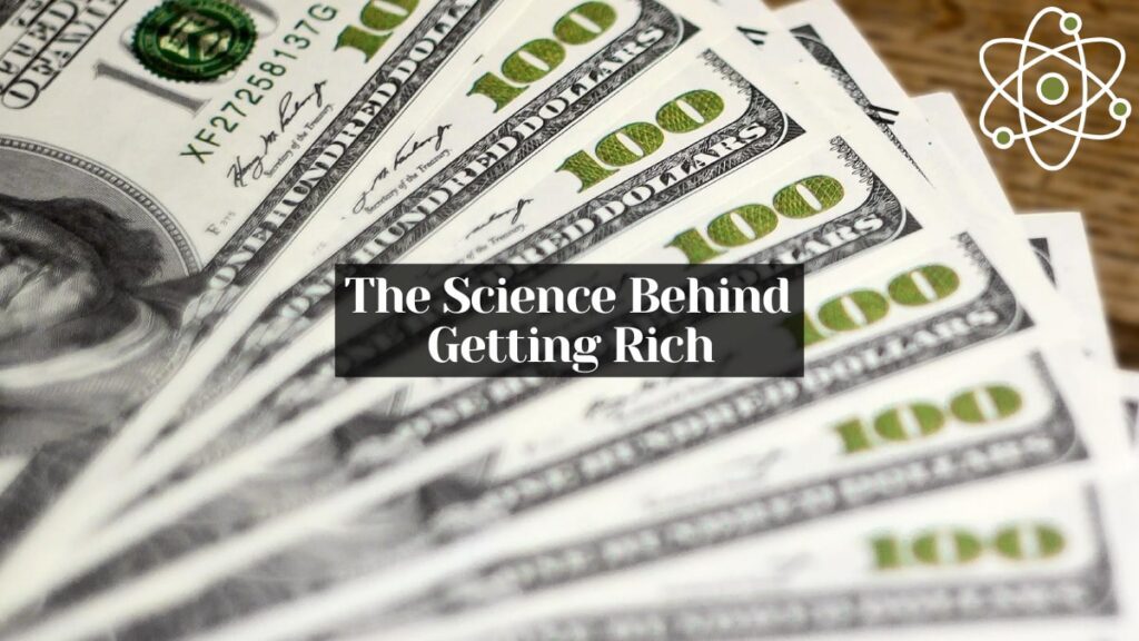 the science behind getting rich