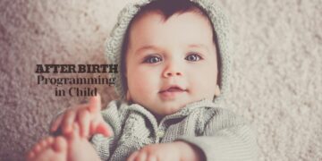 The Science of After-Birth Programming in Child – A Must Know for Parents