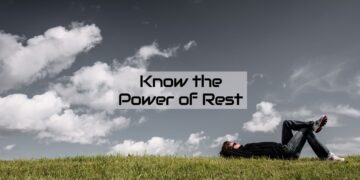 Know the Power of Rest