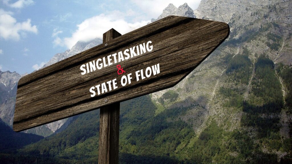 singletasking and state of flow