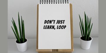 Don’t Just Learn, Loop