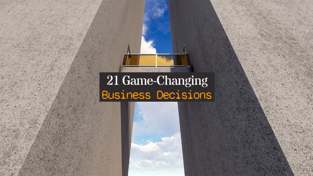 Game-changing Business Decisions