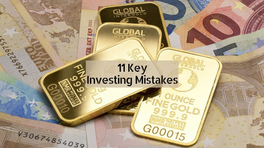 11 key investing mistakes