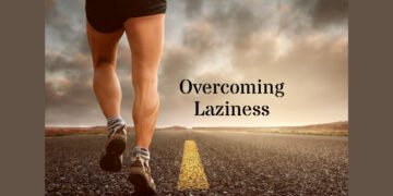 overcoming laziness