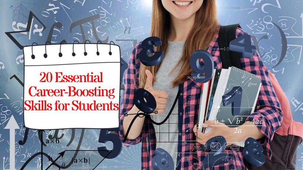 20 essential career-boosting skills for students