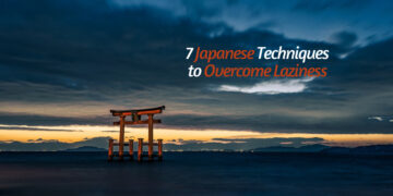 7 Japanese Techniques to Overcome Laziness