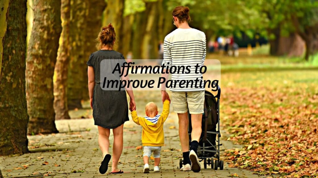 affirmations to improve parenting