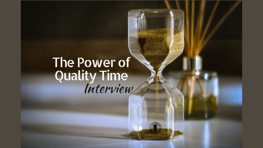 the power of quality time