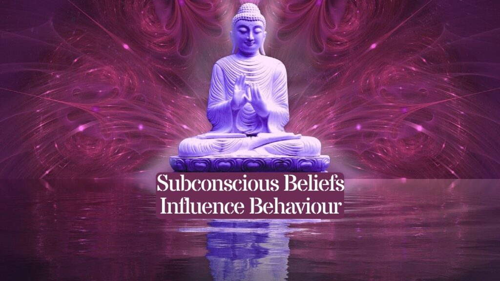 How Subconscious Beliefs Influence Behaviour