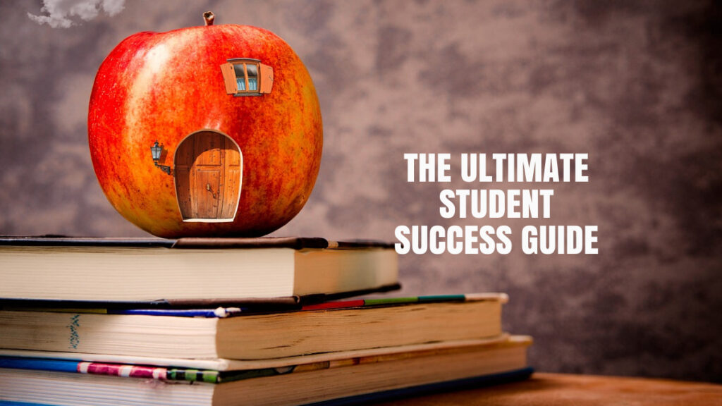 The Ultimate Student Success Guide