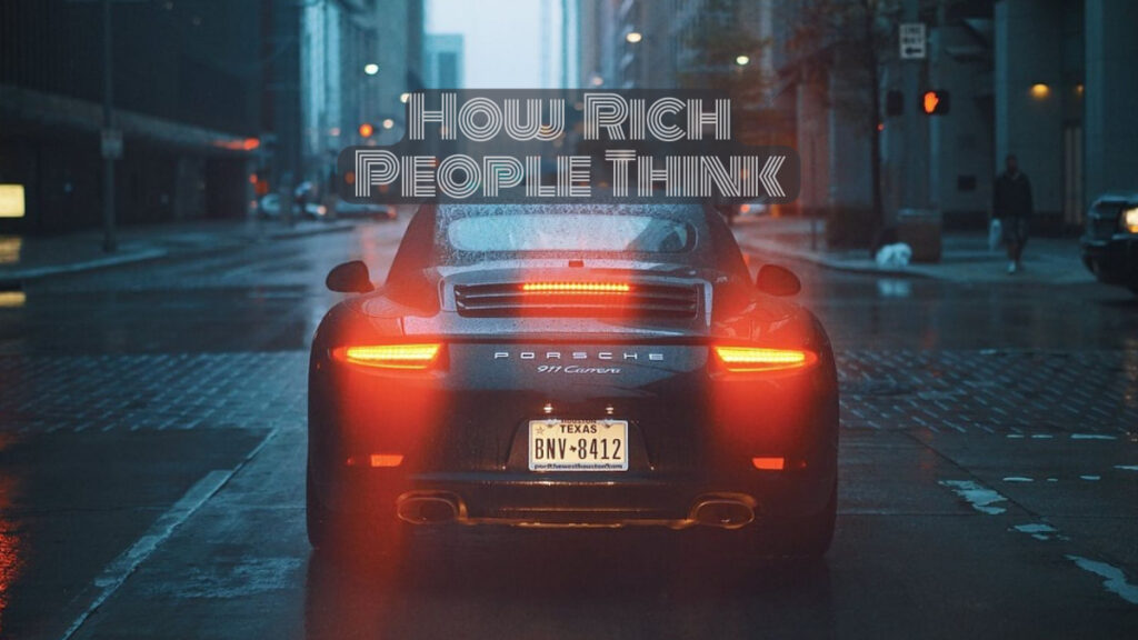 how rich people think