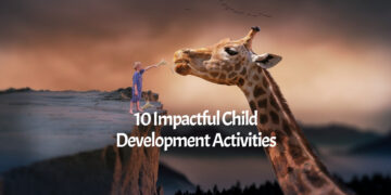 10 Impactful Child Development Activities